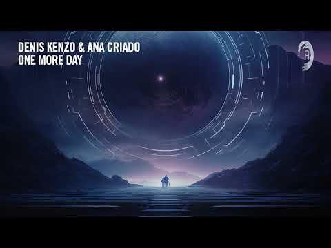 VOCAL TRANCE: Denis Kenzo & Ana Criado – One More Day [RNM] + LYRICS