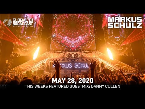 TODAY AT 12PM EST: Global DJ Broadcast with Markus Schulz & Danny Cullen (May 28, 2020)