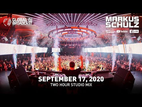 Global DJ Broadcast with Markus Schulz: Two Hour Studio Mix (September 17, 2020)