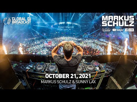 Global DJ Broadcast with Markus Schulz & Sunny Lax (October 21, 2021)