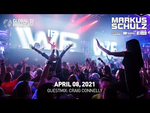 Global DJ Broadcast with Markus Schulz & Craig Connelly (April 08, 2021)