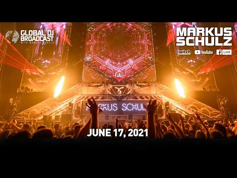 Global DJ Broadcast with Markus Schulz: Two Hour Studio Mix (June 17, 2021)