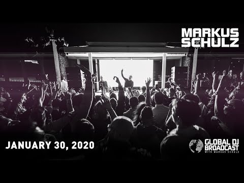 Global DJ Broadcast with Markus Schulz: Two Hour Studio Mix (January 30, 2020)