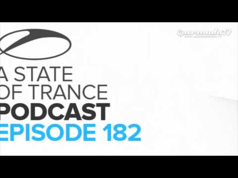 Armin van Buuren’s A State Of Trance Official Podcast Episode 182
