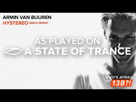 Armin van Buuren – Hystereo (Wach Remix) **TUNE OF THE WEEK** [A State Of Trance Episode 692]