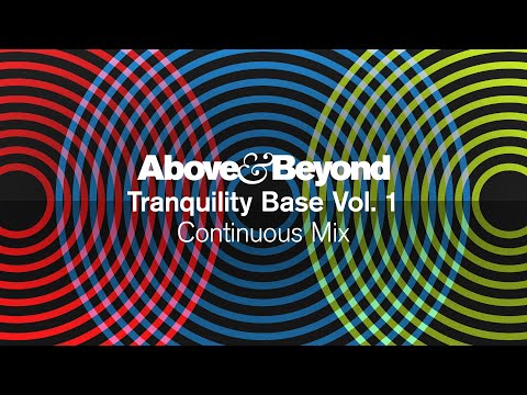 Above & Beyond – Tranquility Base Vol. 1 (Continuous Mix)