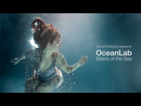Above & Beyond presents OceanLab – Sirens Of The Sea (Continuous Mix)