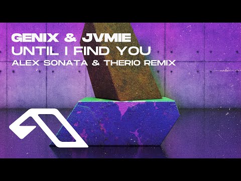 Genix & JVMIE – Until I Find You (Alex Sonata & TheRio Remix) [@GenixOfficial]