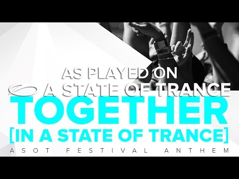 Armin van Buuren – Together [In A State Of Trance] (David Gravell Remix) [ASOT696]