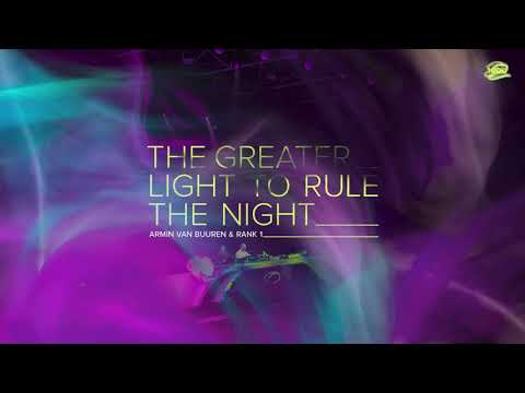 Armin van Buuren & Rank 1 – The Greater Light To Rule The Night