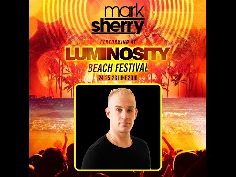 Mark Sherry Tech-Trance Classics @ Luminosity Beach Festival Afterparty 27-06-2016