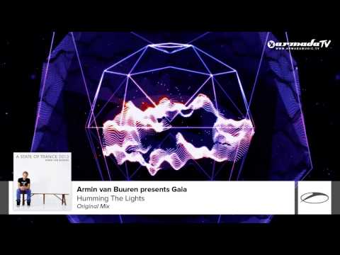 Armin van Buuren presents Gaia – Humming The Lights (Original Mix) (From: A State Of Trance 2013