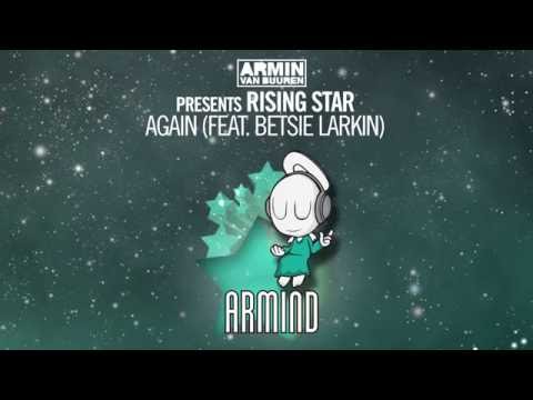 Armin van Buuren presents Rising Star feat. Betsie Larkin – Again (Andrew Rayel Extended Remix)
