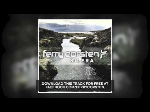 Ferry Corsten – Silfra (Free Download) [HD]