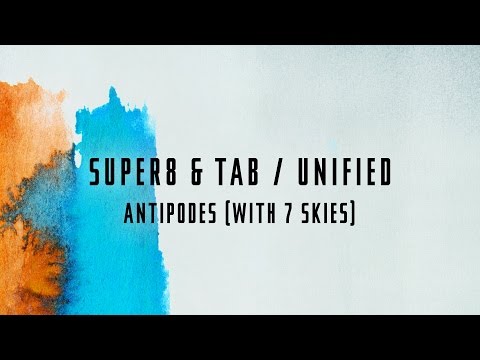 Super8 & Tab With 7 Skies – Antipodes