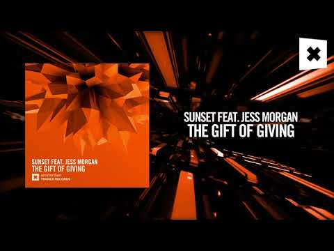 Sunset feat. Jess Morgan – The Gift of Giving [FULL] (Amsterdam Trance)