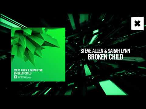 Steve Allen & Sarah Lynn – Broken child [FULL] (Amsterdam Trance)