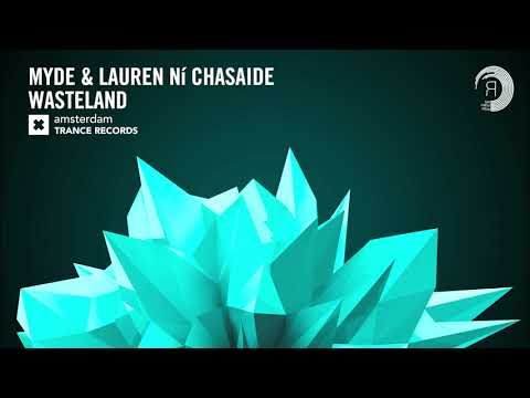 Myde & Lauren Ní Chasaide – Wasteland (Amsterdam Trance) + LYRICS
