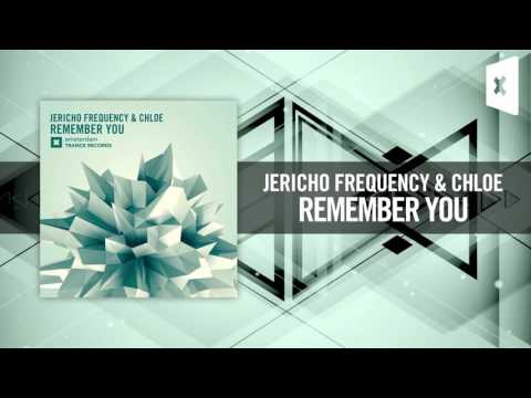 Jericho Frequency & Chloe – Remember You [FULL] (Amsterdam Trance)