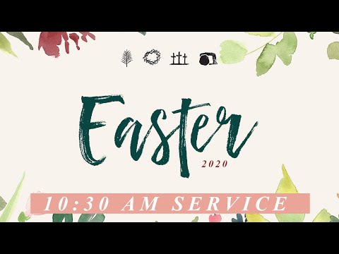Easter 2020 // Above & Beyond Community Church (10:30 AM Service)