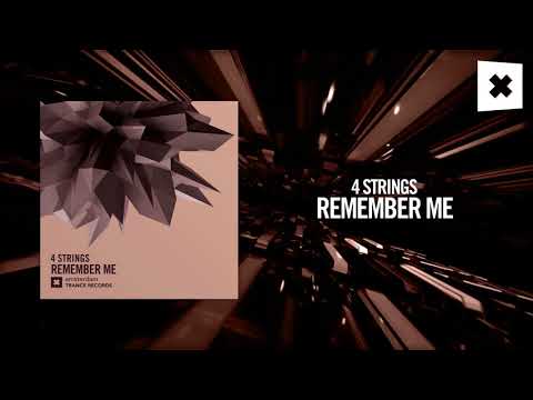 4 Strings – Remember me (Amsterdam Trance)