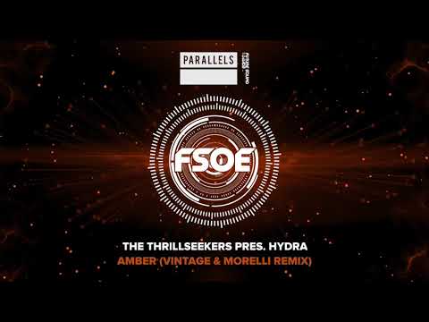 The Thrillseekers pres. Hydra – Amber (Vintage & Morelli Remix)