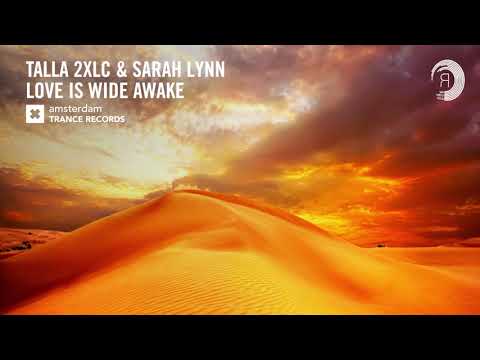 Talla 2XLC & Sarah Lynn – Love Is Wide Awake (Amsterdam Trance) Extended