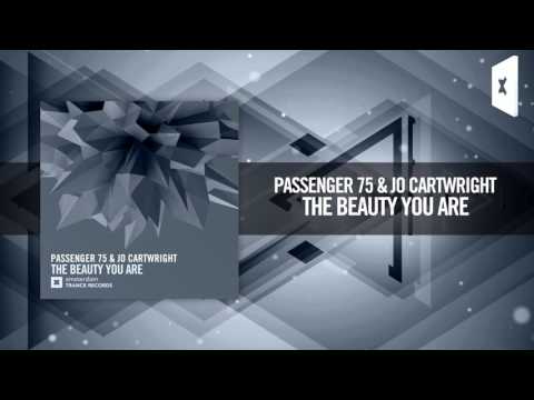 Passenger 75 & Jo Cartwright – The Beauty You Are (Amsterdam Trance) + LYRICS