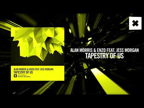 Alan Morris & Enzo feat. Jess Morgan – Tapestry of Us (Amsterdam Trance)