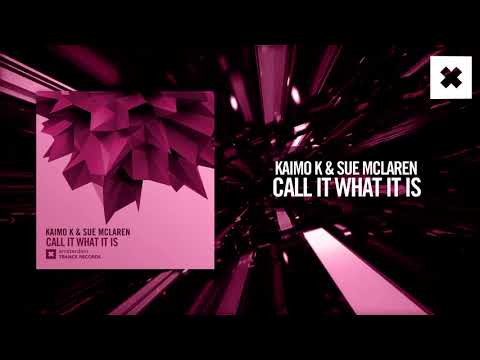 Kaimo K & Sue McLaren – Call it what it is (Amsterdam Trance)
