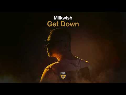 Milkwish – Get Down