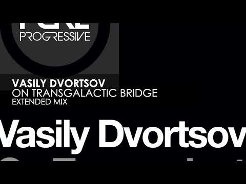Vasily Dvortsov – On Transgalactic Bridge