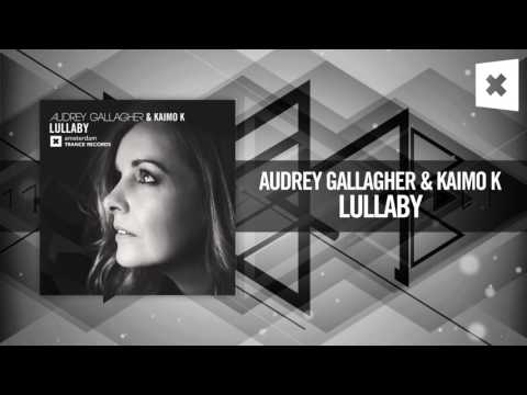 Audrey Gallagher & Kaimo K – Lullaby [FULL] (Amsterdam Trance/RNM)