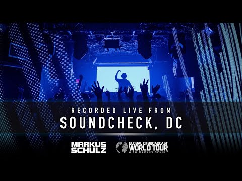 Global DJ Broadcast: Markus Schulz World Tour Washington D.C.