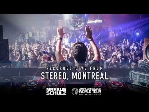 Global DJ Broadcast: Markus Schulz World Tour Montreal 2019