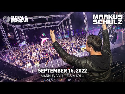 Global DJ Broadcast with Markus Schulz & MaRLo (September 15, 2022)