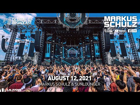 Global DJ Broadcast with Markus Schulz & Sunlounger (August 12, 2021)