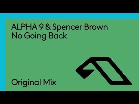 ALPHA 9 & Spencer Brown – No Going Back