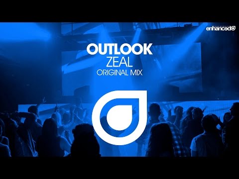 Outlook – Zeal (Original Mix) [OUT NOW]