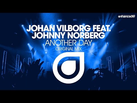 Johan Vilborg feat. Johnny Norberg – Another Day (Original Mix) [OUT NOW]