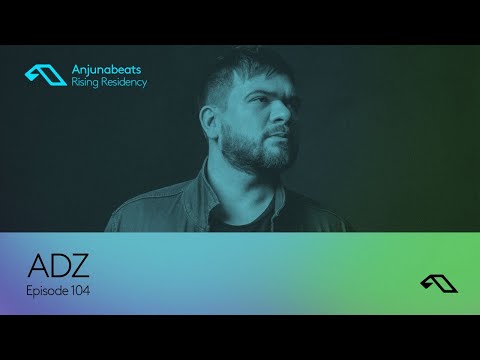 The Anjunabeats Rising Residency 104 with ADZ