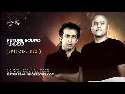 Future Sound of Egypt 822 with Aly & Fila