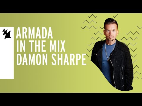 Armada In The Mix Livestream: Damon Sharpe