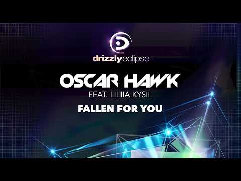 Oscar Hawk feat Liliia Kysil – Fallen For You