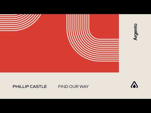 Phillip Castle – Find Our Way