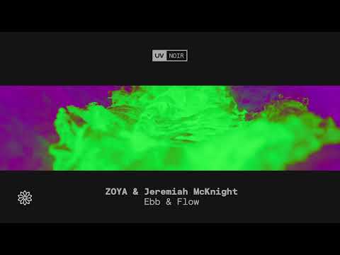 ZOYA & Jeremiah McKnight – Ebb & Flow