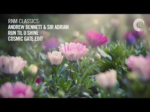 Andrew Bennett & Sir Adrian – Run Til U Shine (Cosmic Gate Edit) [VOCAL TRANCE CLASSICS]
