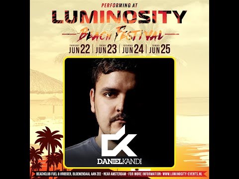 Daniel Kandi [FULL SET] @ Luminosity Beach Festival 24-06-2017