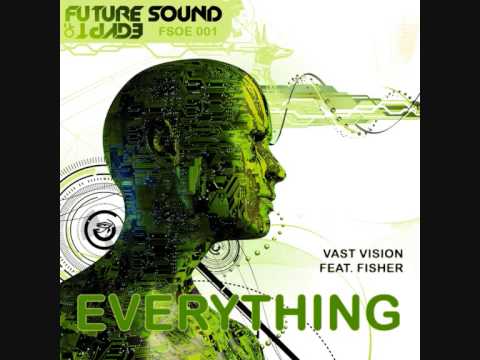 FSOE001 Vast Vision ft. Fisher – Everything (Aly & Fila Remix)