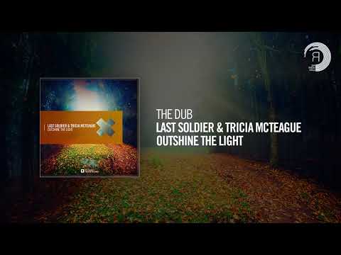 The Dub: Last Soldier & Tricia McTeague – Outshine The Light